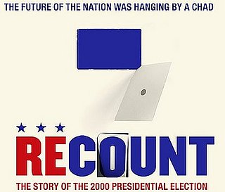 Who Wants to Watch HBO's Recount With Me? Who Wants to Watch HBO's Recount With Me?